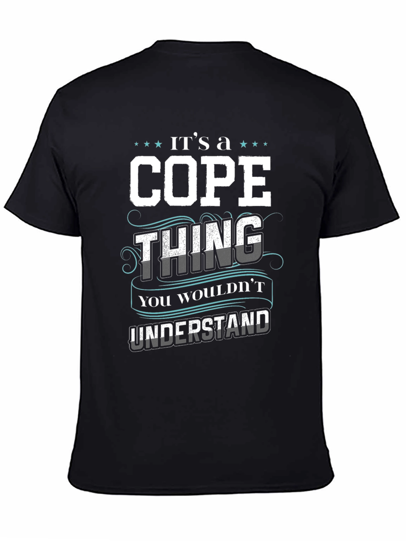 Its a Cope Thing - Funny Custom Name T-Shirt
