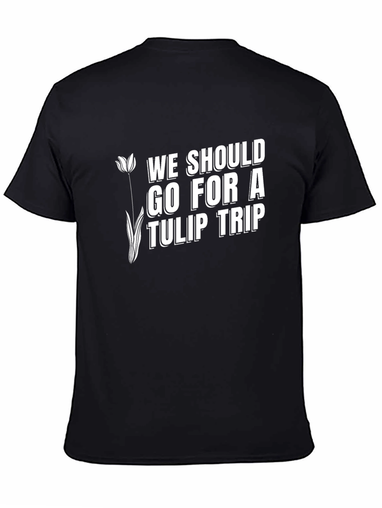 Tulip Trip Graphic T-Shirt - Funny Flower Lover Tee