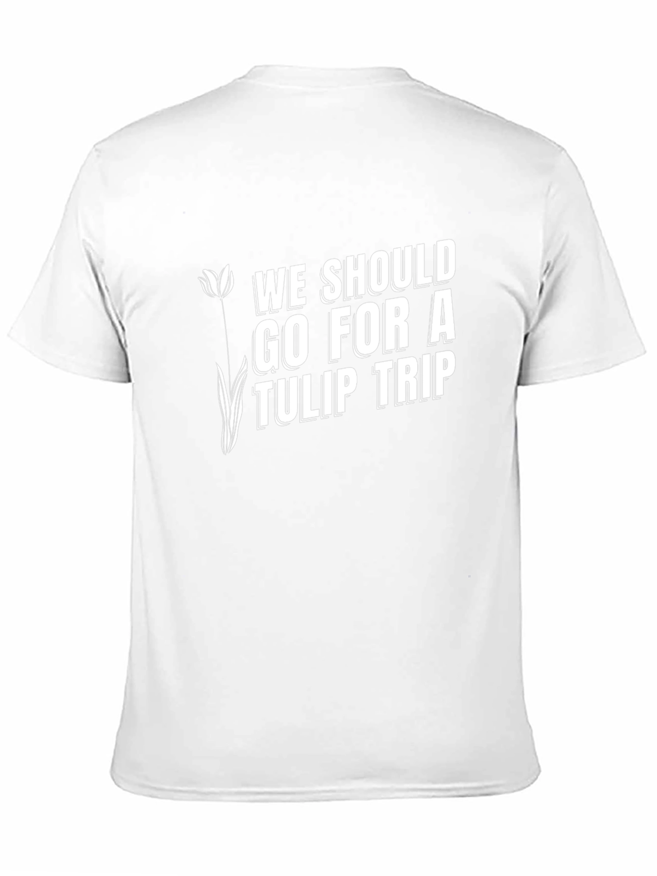 Tulip Trip Graphic T-Shirt - Funny Flower Lover Tee