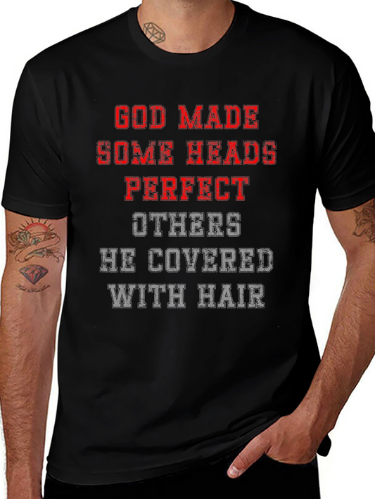 Funny God Made Some Heads T-Shirt