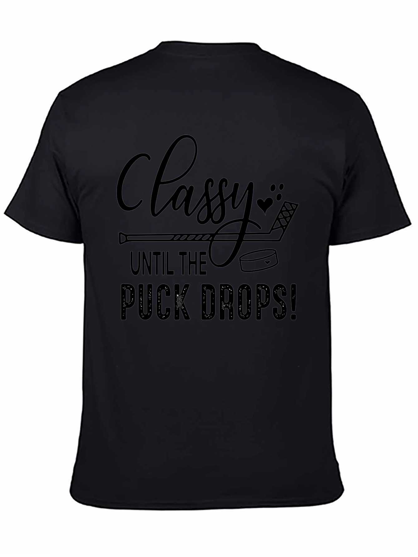 Classy Until The Puck Drops T-Shirt