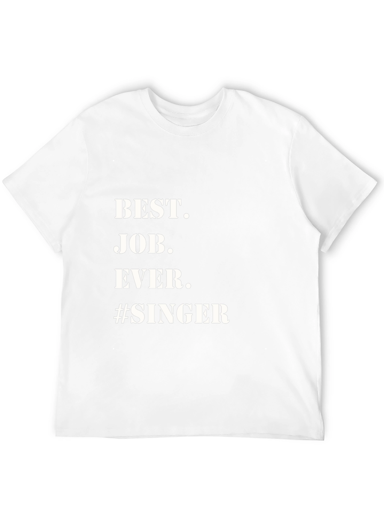 Best Job Ever Singer Black T-Shirt