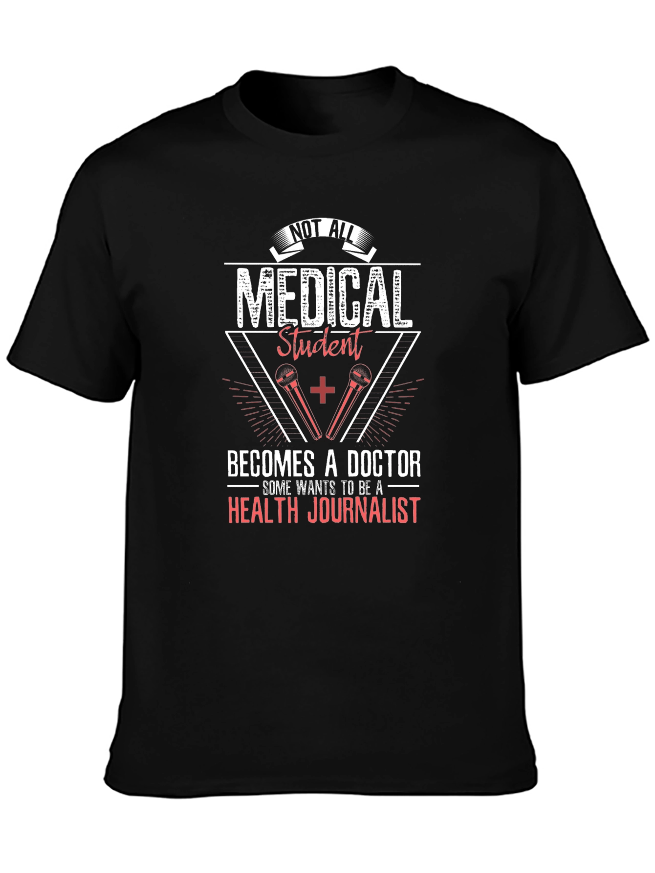 Medical Student Health Journalist T-Shirt
