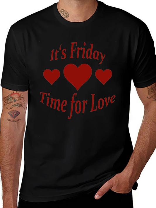 Its Friday Time for Love Tee