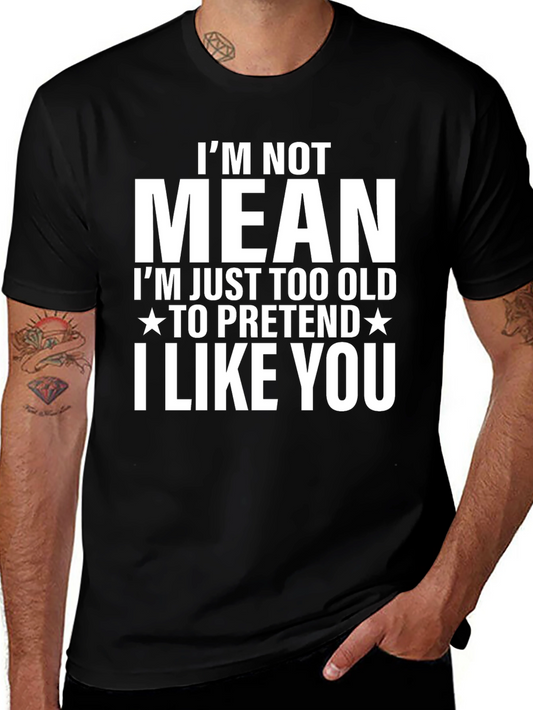Funny Im Not Mean Graphic T-Shirt