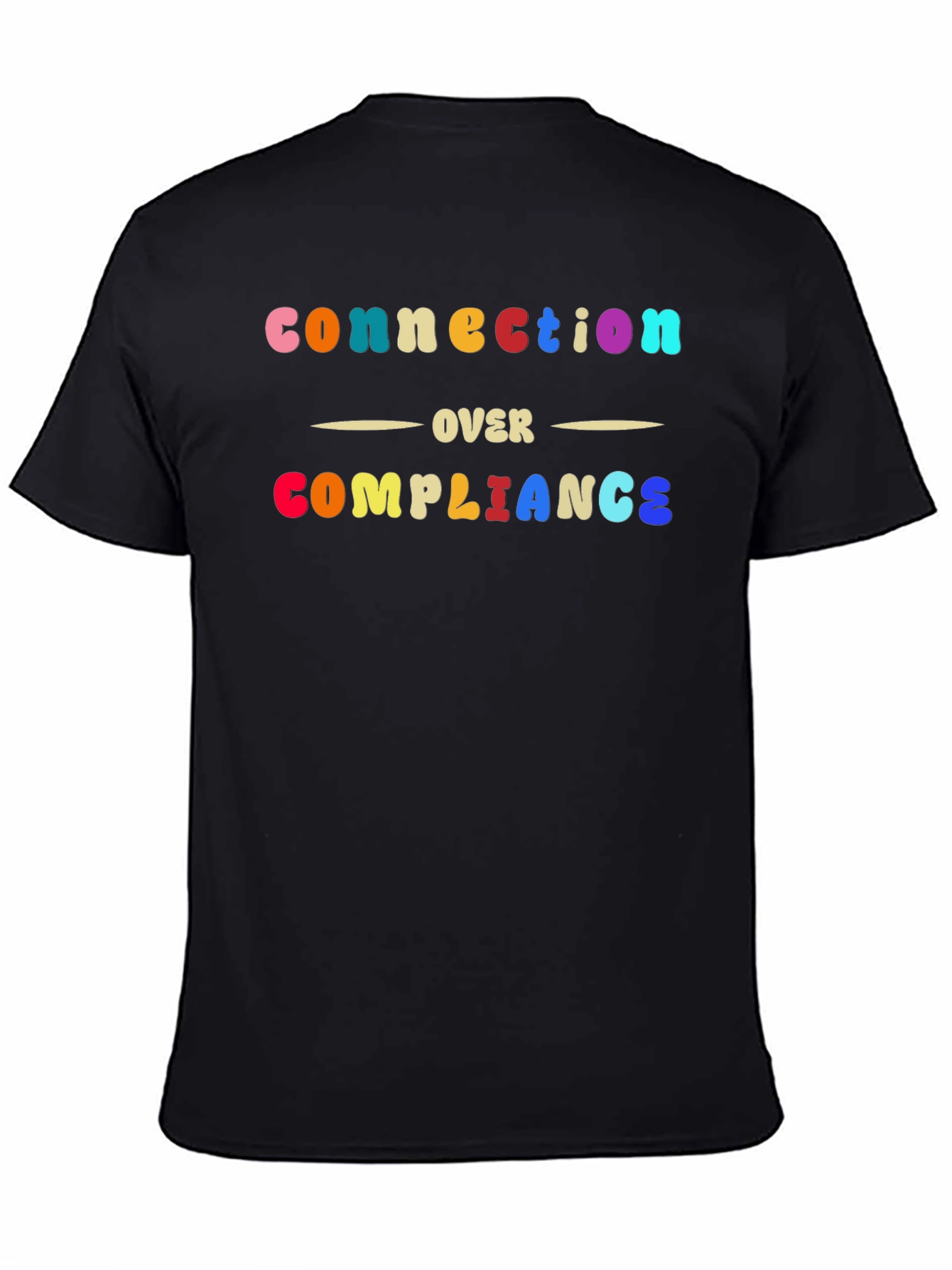 Connection Over Compliance T-Shirt