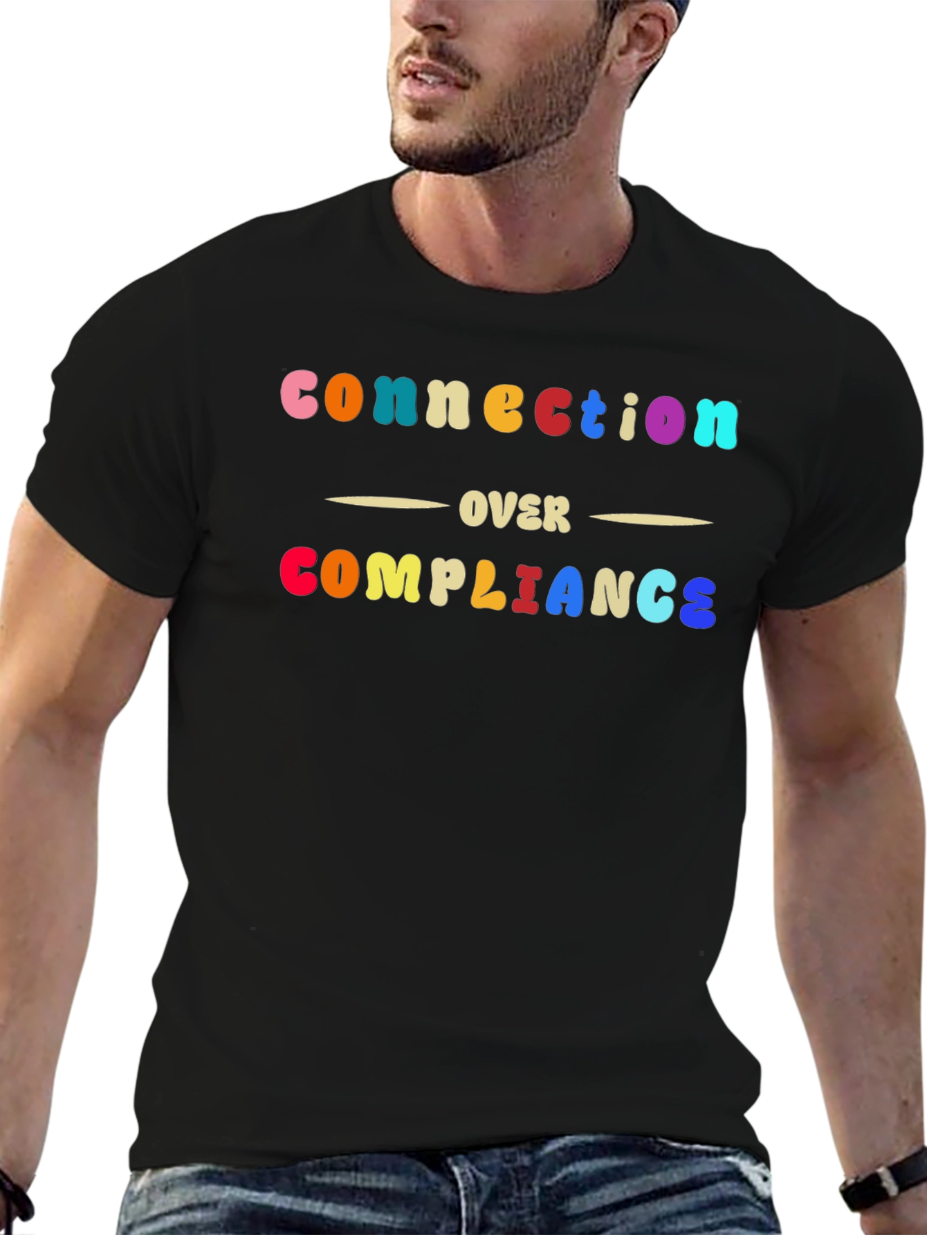 Connection Over Compliance T-Shirt