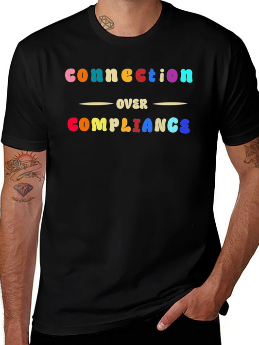 Connection Over Compliance T-Shirt