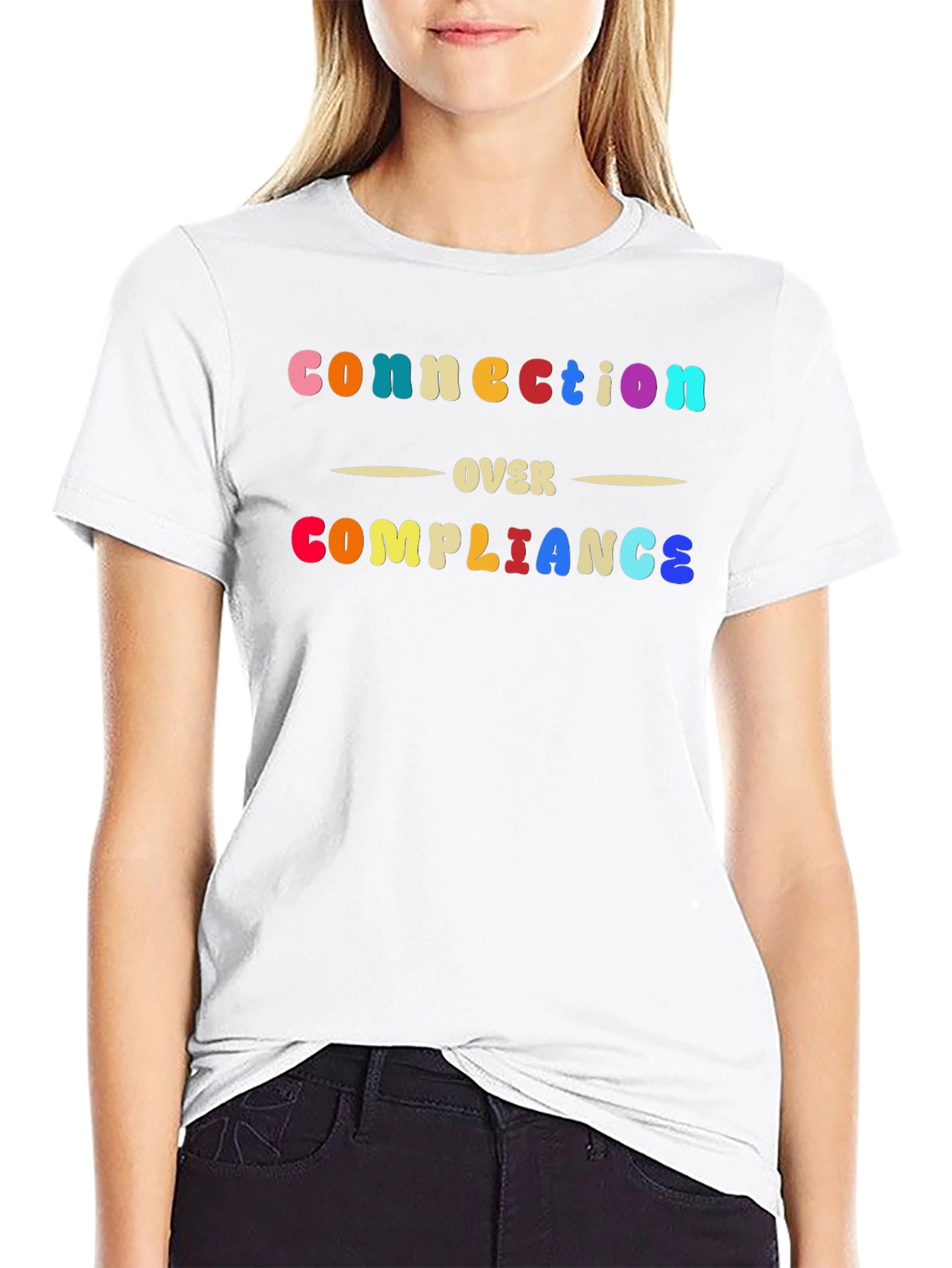 Connection Over Compliance T-Shirt