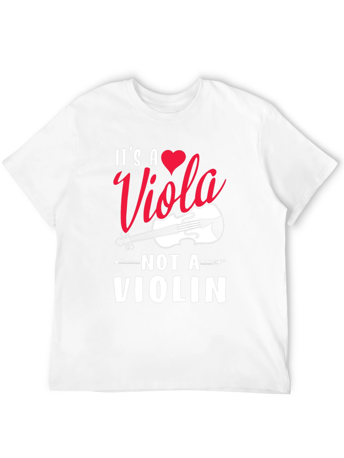Its a Viola Not a Violin T-Shirt