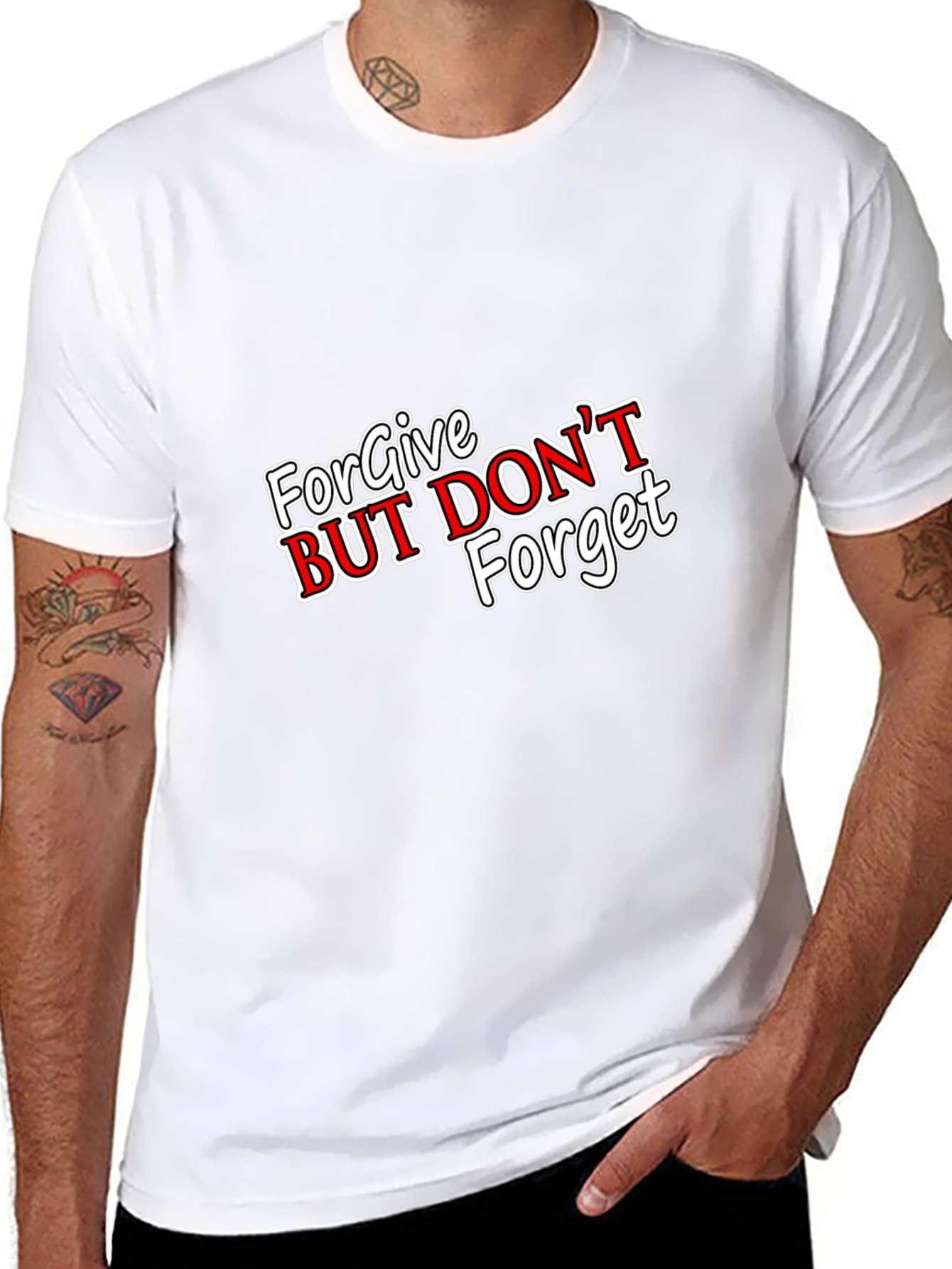 Forgive But Dont Forget Black T-Shirt
