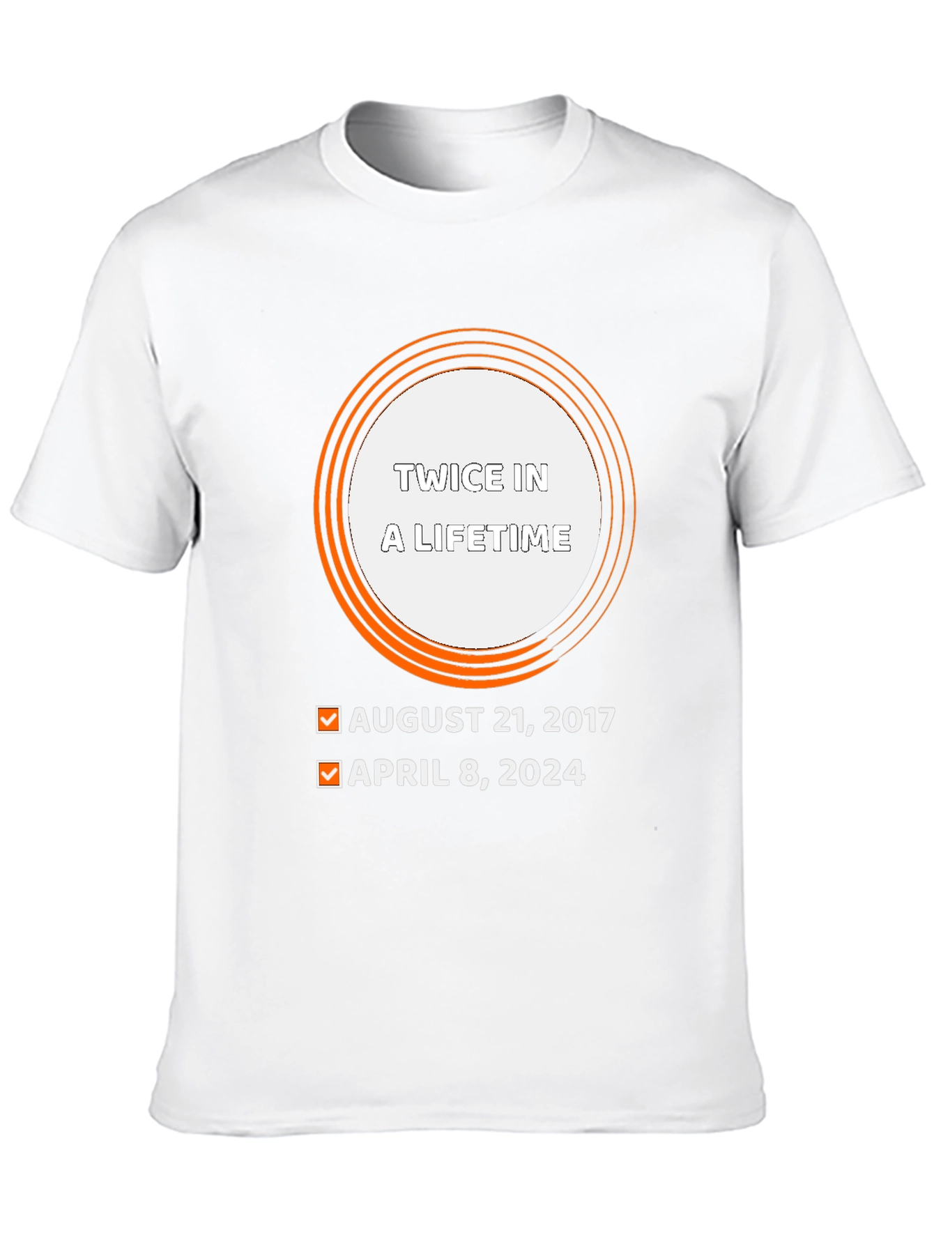 Twice in a Lifetime Eclipse Dates T-Shirt