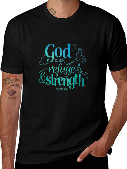 God Is Our Refuge & Strength T-Shirt