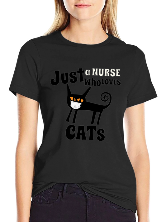 Just a Nurse Who Loves Cats T-Shirt