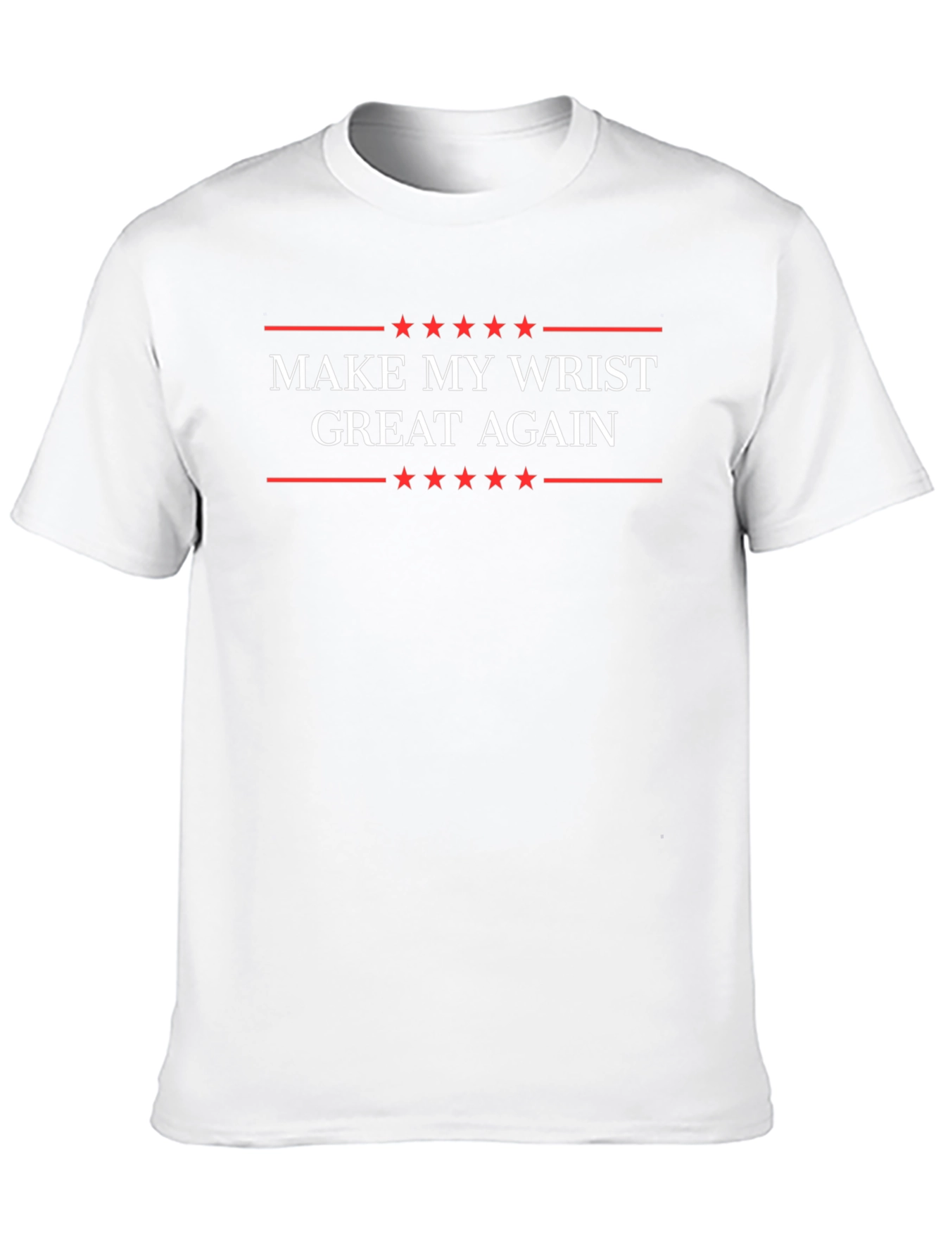 Make My Wrist Great Again Funny T-Shirt