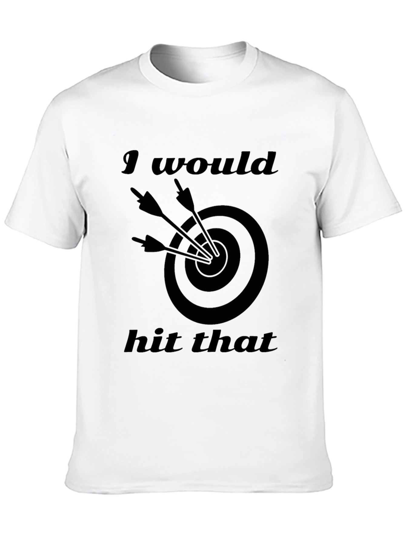 I Would Hit That Funny Target T-Shirt