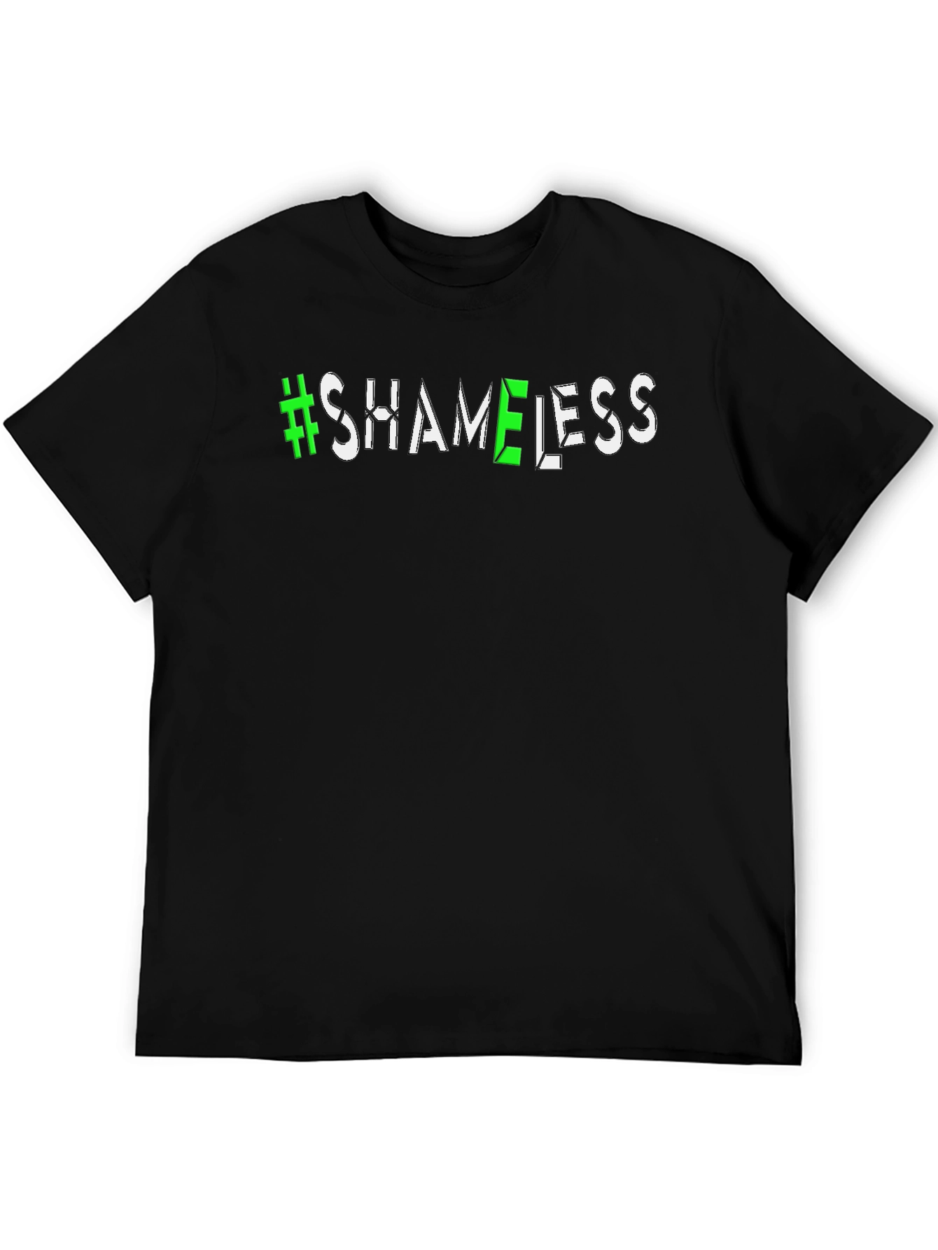 #Shameless Graphic T-Shirt - Trendy Casual Wear