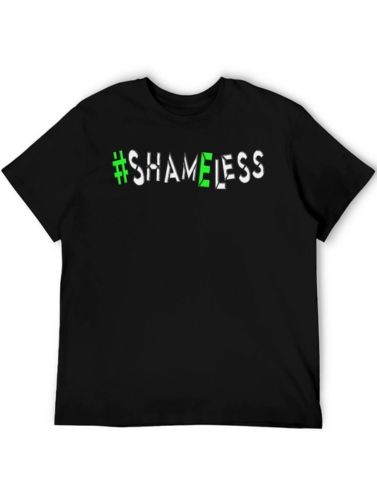 #Shameless Graphic T-Shirt - Trendy Casual Wear