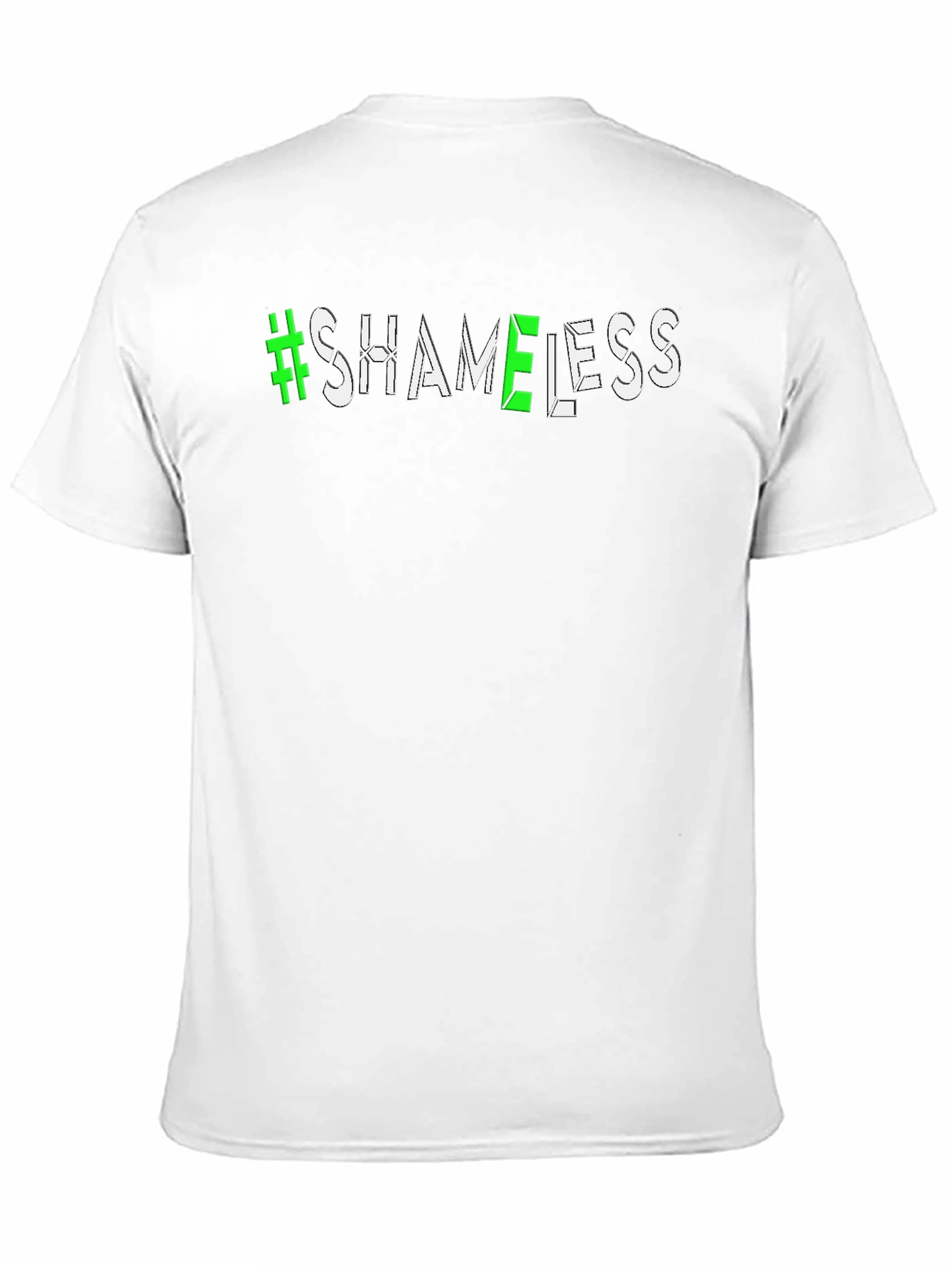#Shameless Graphic T-Shirt - Trendy Casual Wear