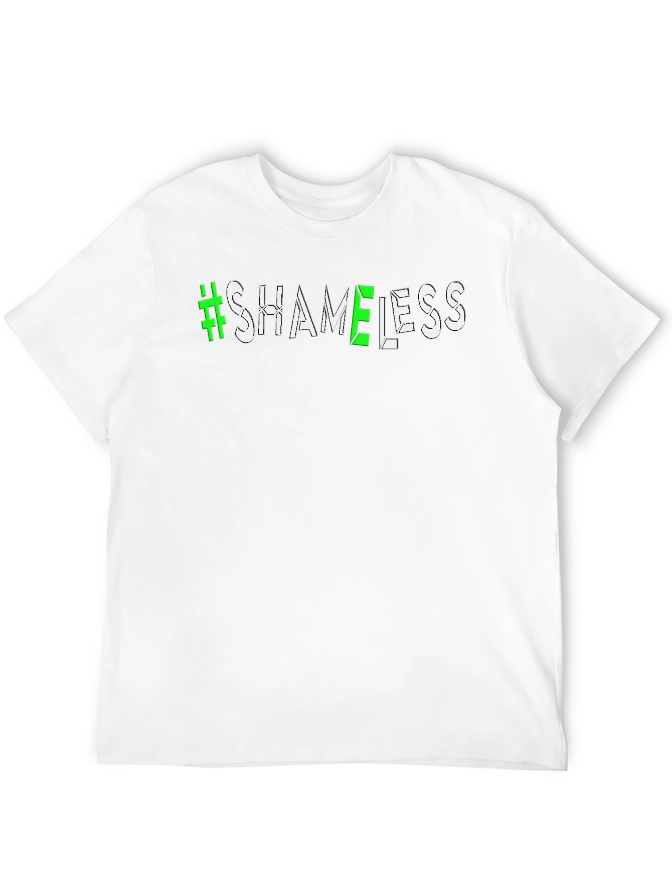 #Shameless Graphic T-Shirt - Trendy Casual Wear