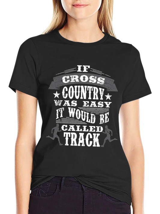 Cross Country Running T-Shirt Funny Track Tee