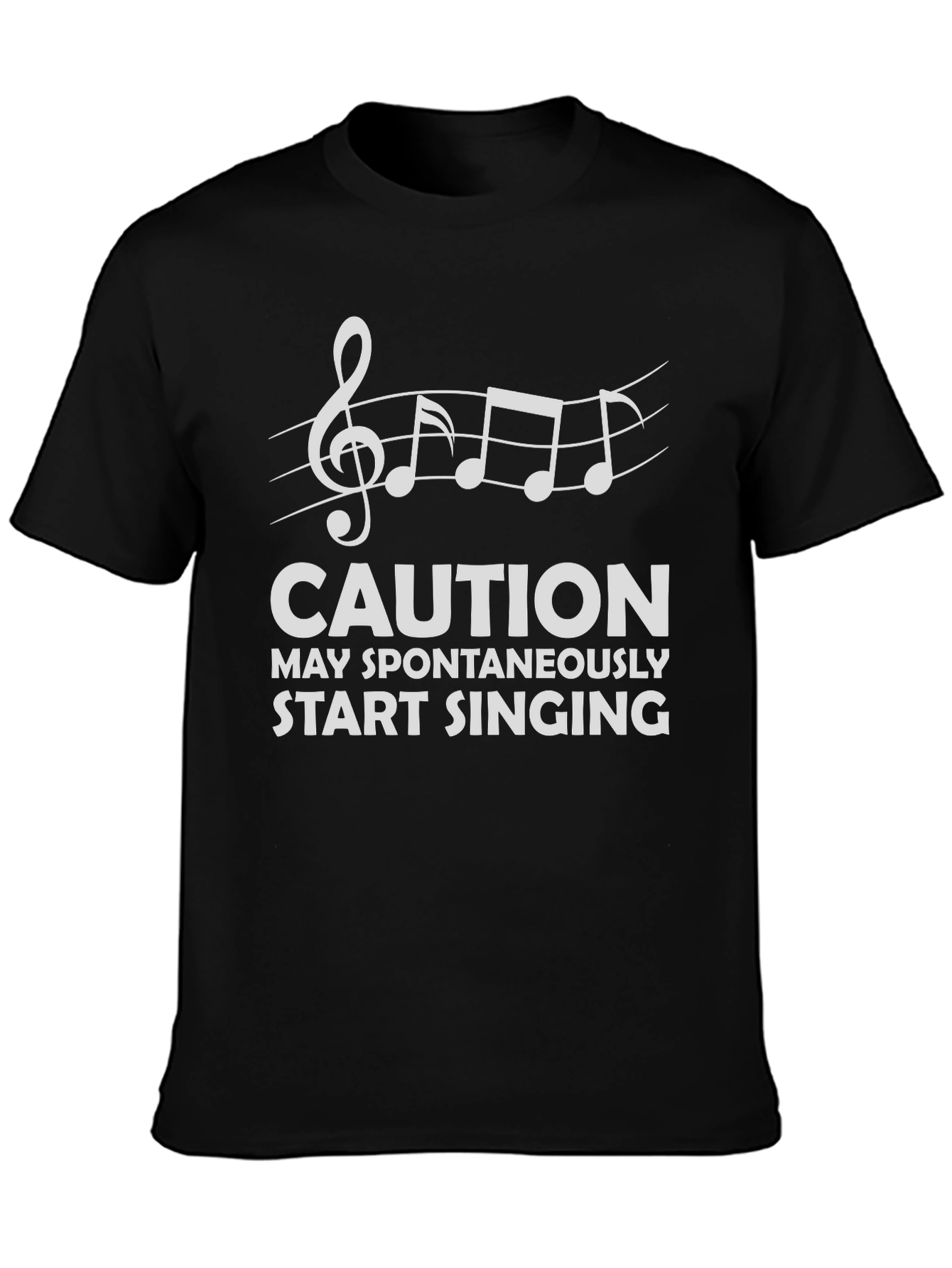 Caution May Spontaneously Start Singing Black T-Shirt