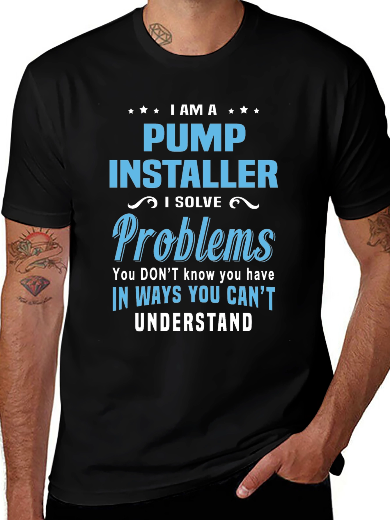 I Am A Pump Installer T-Shirt