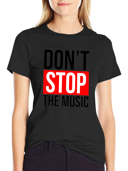 Dont Stop the Music Graphic T-Shirt