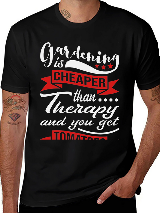 Gardening is Cheaper Than Therapy Graphic Tee