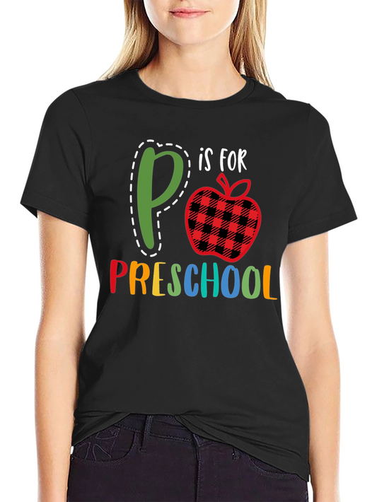 P is for Preschool T-Shirt Teacher Apparel