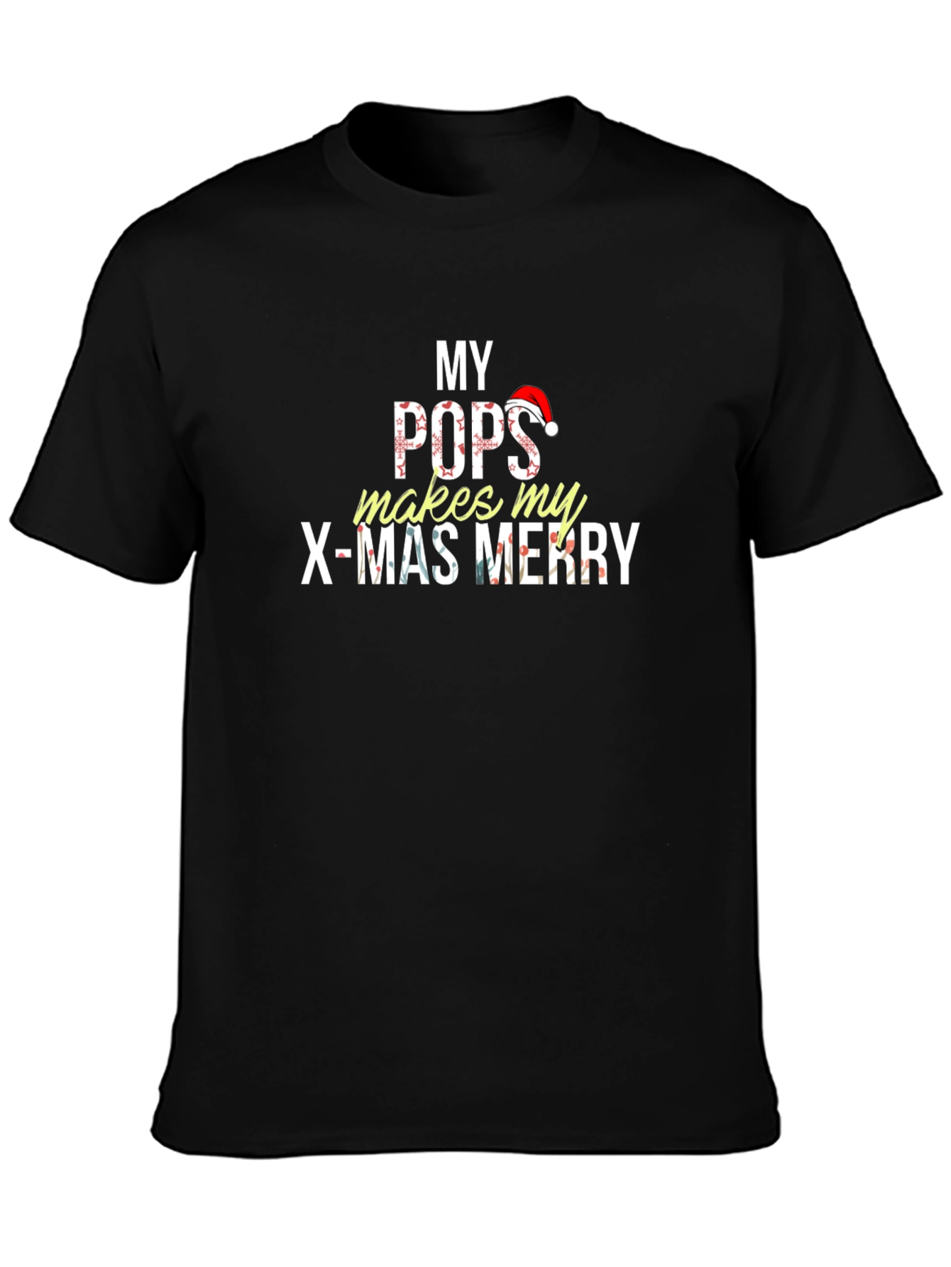 My Pops Makes My X-Mas Merry Christmas Holiday T-Shirt