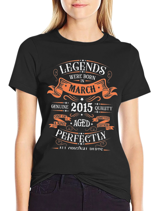 Legends Born In March 2015 T-Shirt