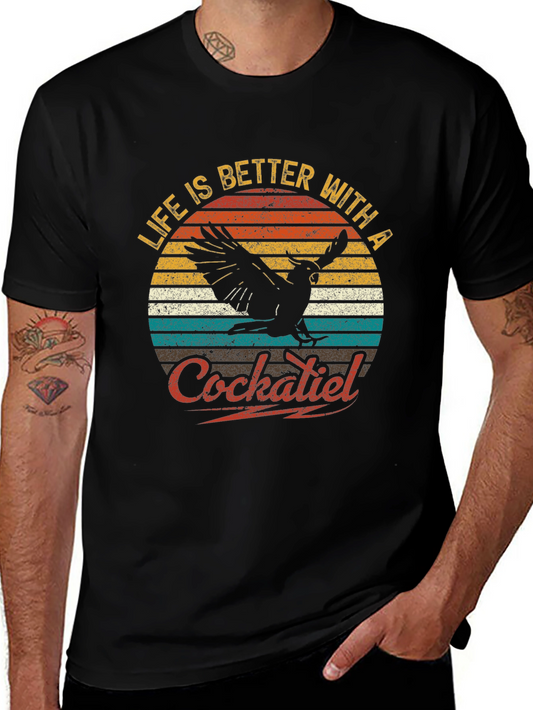Life is Better with a Cockatiel T-Shirt