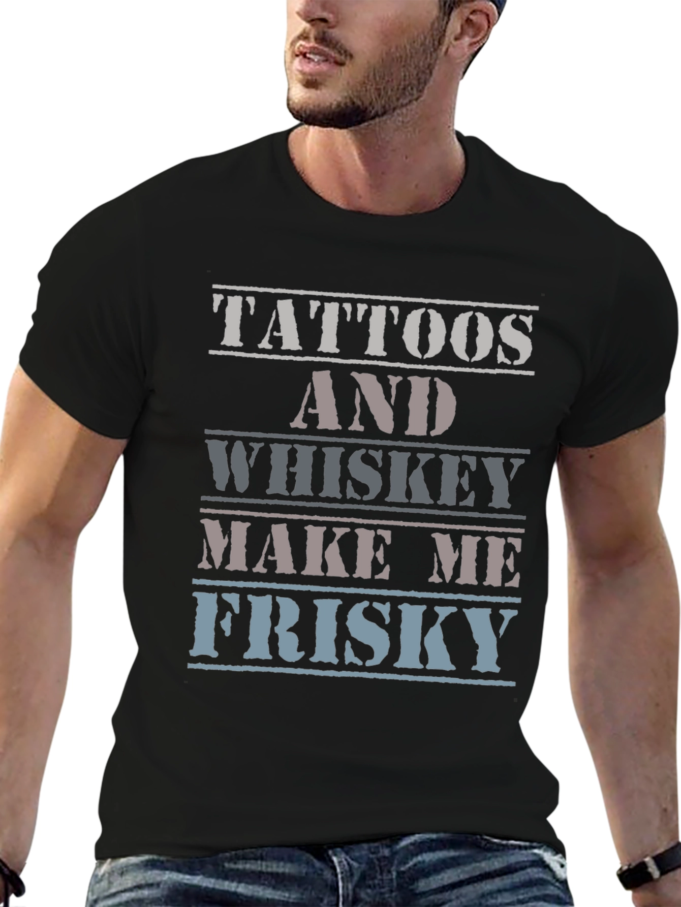 Tattoos and Whiskey T-Shirt - Make Me Frisky