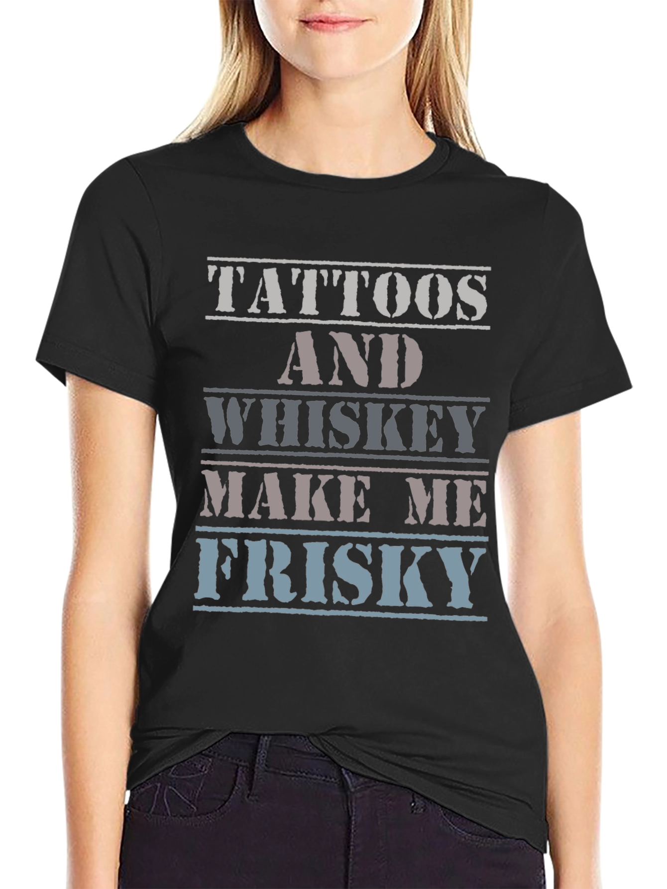 Tattoos and Whiskey T-Shirt - Make Me Frisky