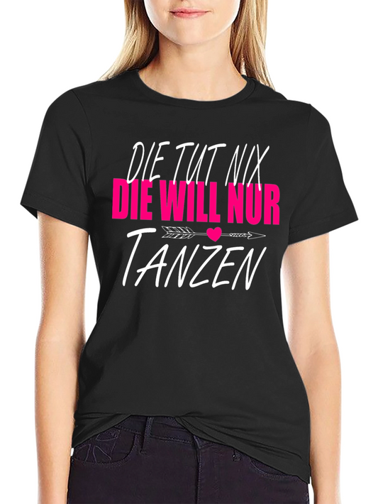 Die Tut Nix Tanzen Graphic Tee