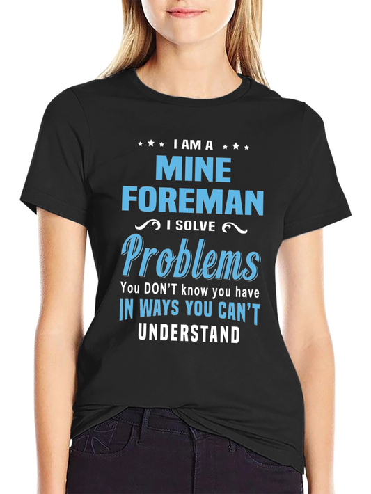 Mine Foreman Novelty T-Shirt