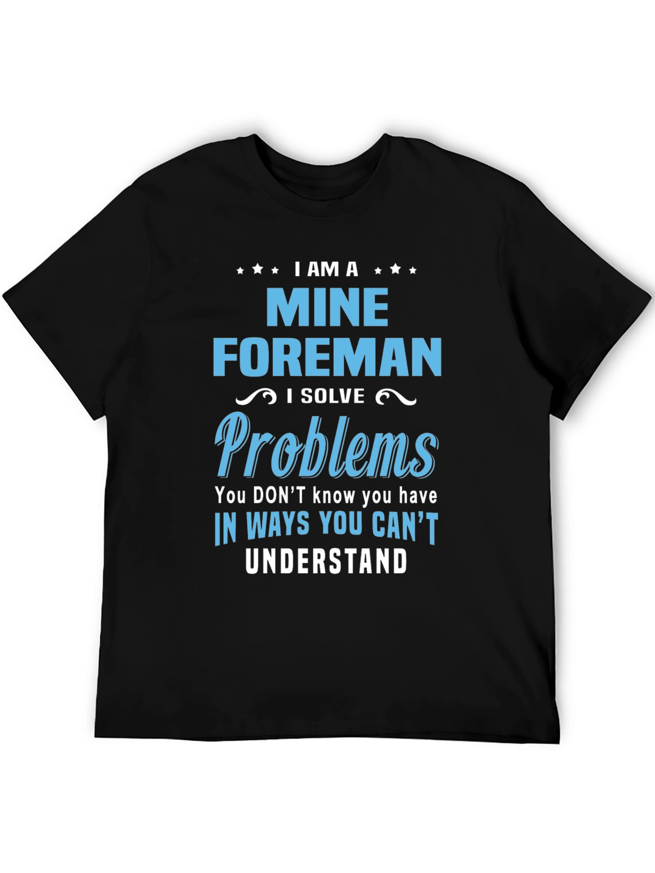 Mine Foreman Novelty T-Shirt
