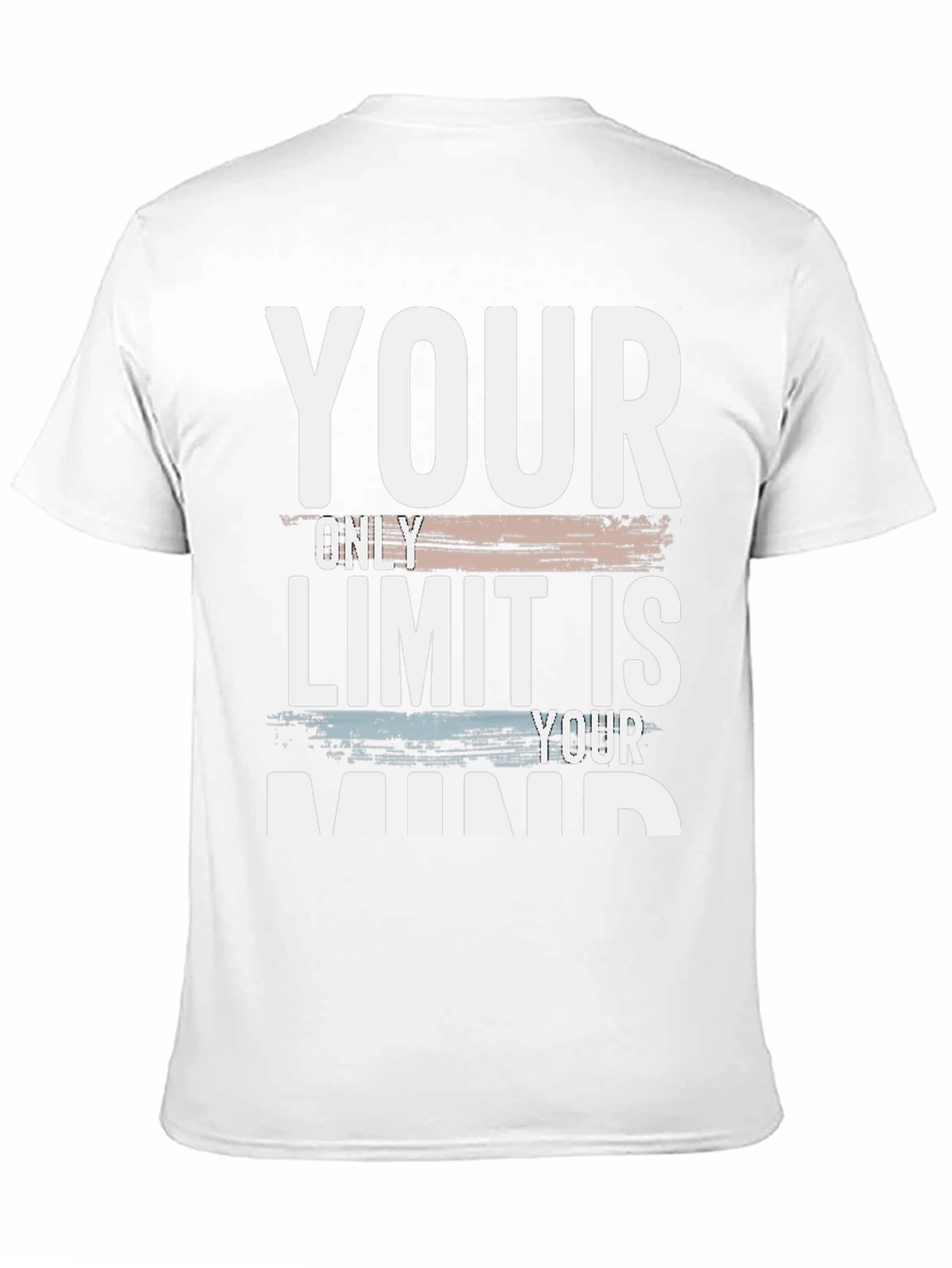 Your Only Limit Is Your Mind T-Shirt