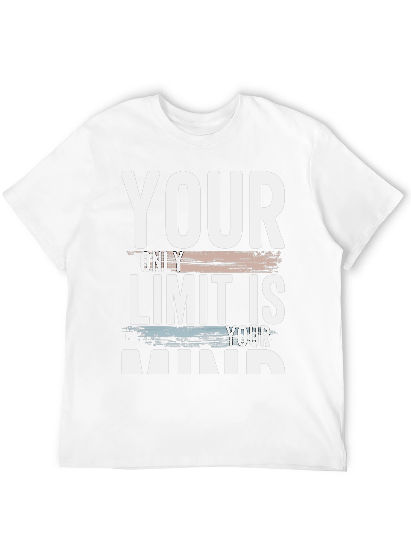 Your Only Limit Is Your Mind T-Shirt