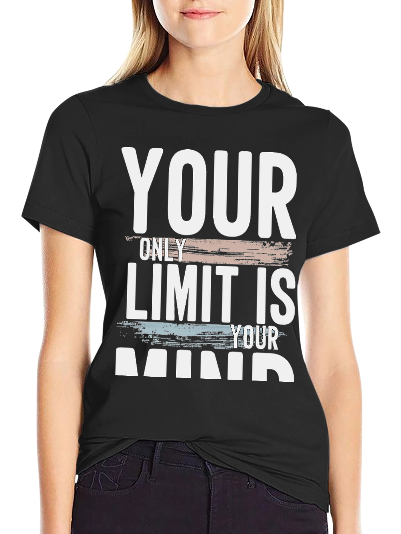 Your Only Limit Is Your Mind T-Shirt