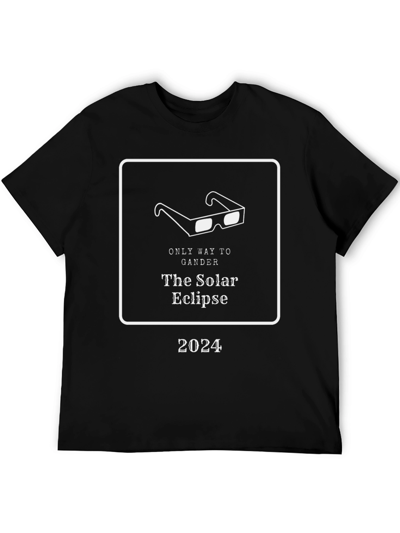 Solar Eclipse 2024 T-Shirt - Only Way to Gander