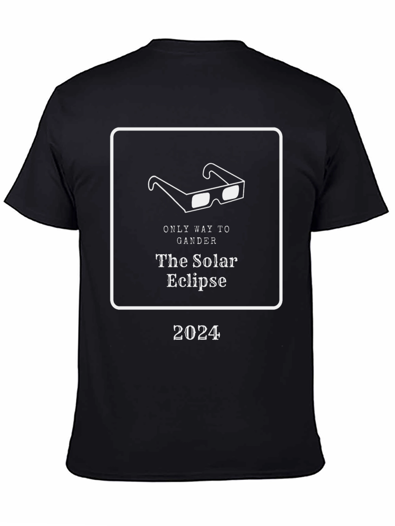 Solar Eclipse 2024 T-Shirt - Only Way to Gander