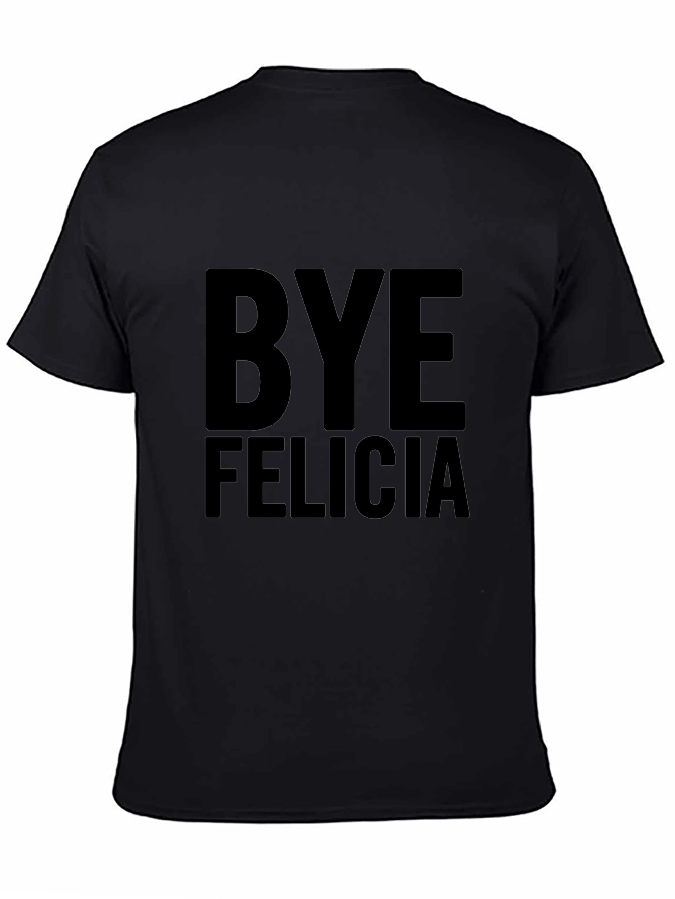 Bye Felicia Graphic Tee - Black T-Shirt