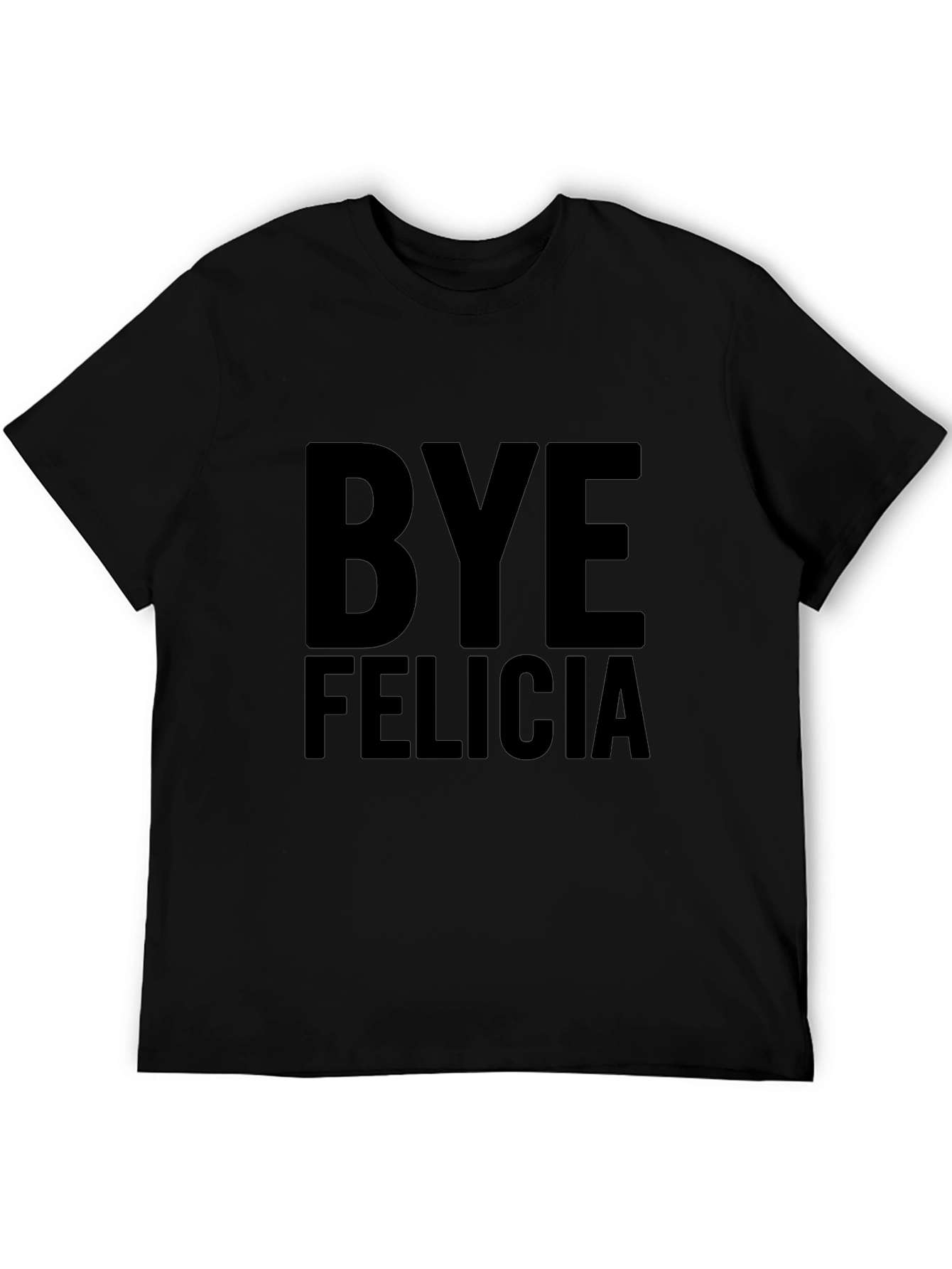 Bye Felicia Graphic Tee - Black T-Shirt