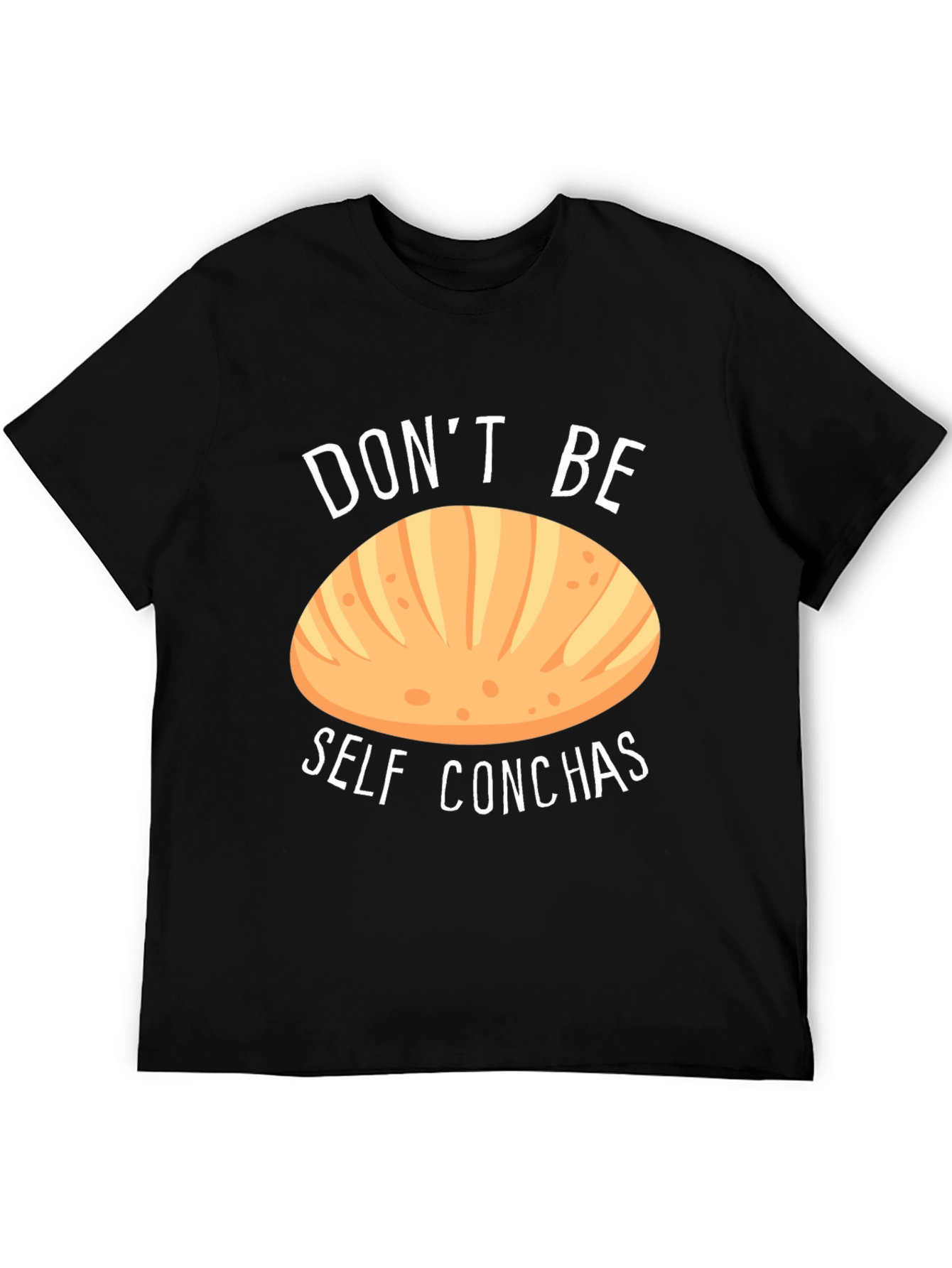 Dont Be Self Conchas Black T-Shirt Funny Bread Tee
