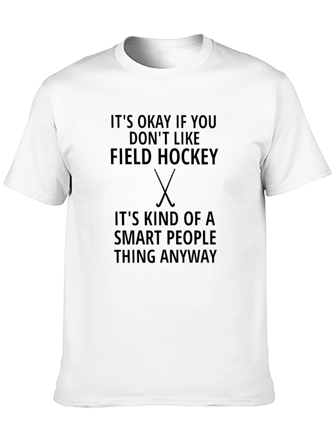 Funny Field Hockey Smart People T-Shirt
