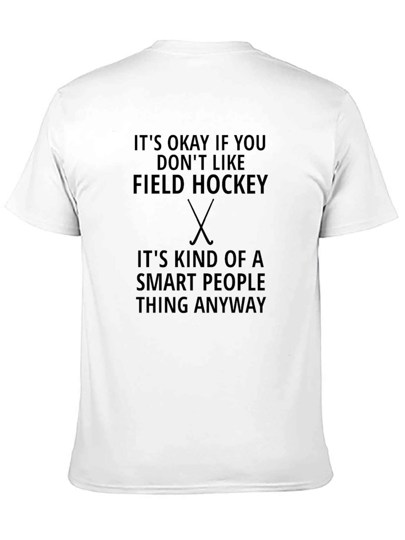 Funny Field Hockey Smart People T-Shirt