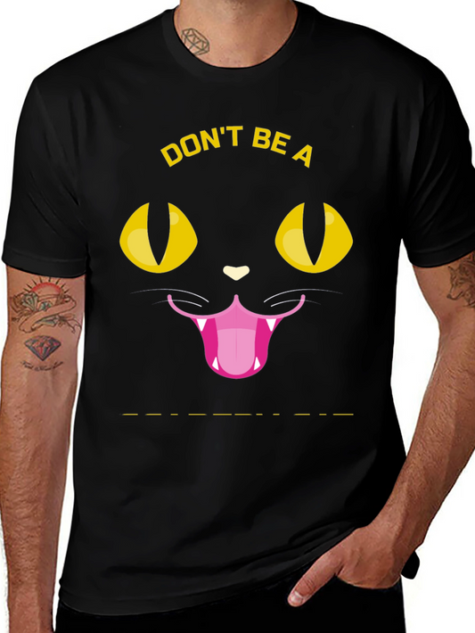 Dont Be a Meowdy Cat T-Shirt