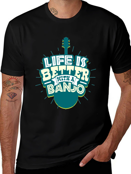 Life is Better with a Banjo T-Shirt